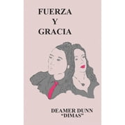 Fuerza y Gracia, Paperback