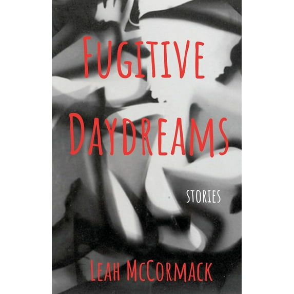 Fugitive Daydreams, (Paperback)