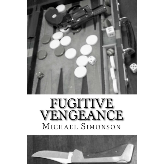 Fugitive Vengeance, (Paperback)