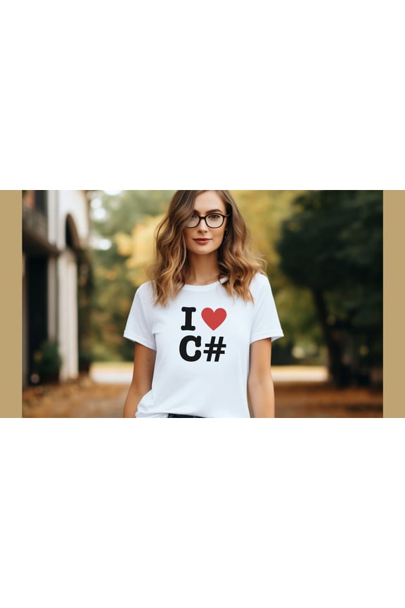 Funny Programmer T-shirt - I Love C# Shirt - Programming Enthusiast Tee. Gift for coder, software engineer and science teacher Woman in Tech