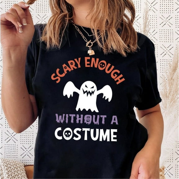 Fukika Scary Enough without a costume T-shirt, 31 Oct Celebration Shirt, cute halloween shirt, Funny Halloween shirt,Halloween gift Tee,Witch shirt