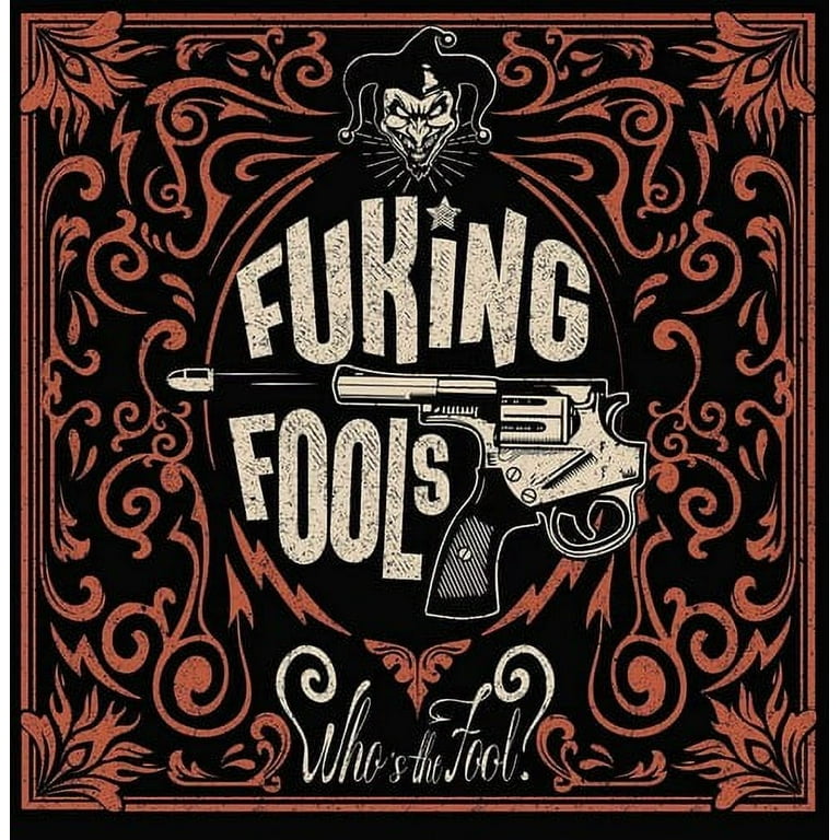 Fuking Fools - Who's The Fool? - Music & Performance - CD