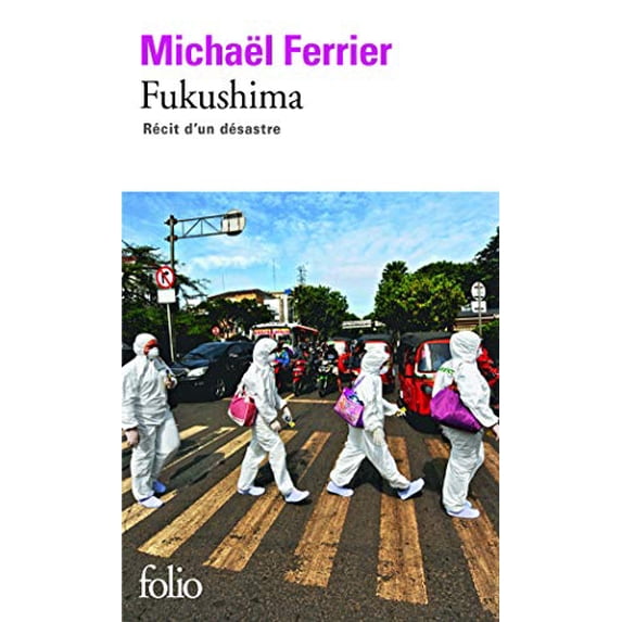Pre-Owned Fukishima (Recit d'un desastre): Récit d'un désastre Paperback