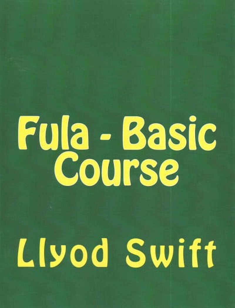 Fula Written Language Fula - Basic Course (Paperback) - Walmart.com