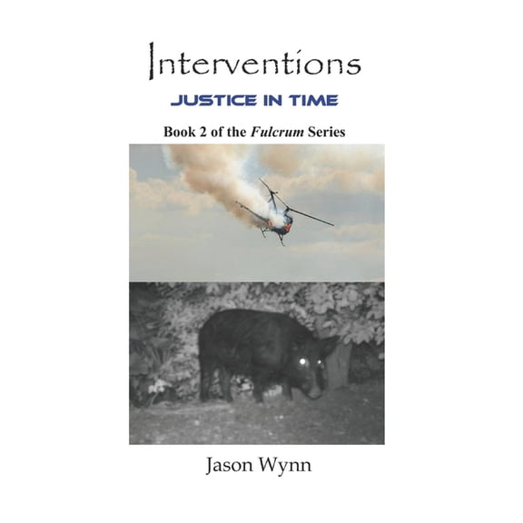 Fulcrum: Interventions: Justice in Time (Paperback)