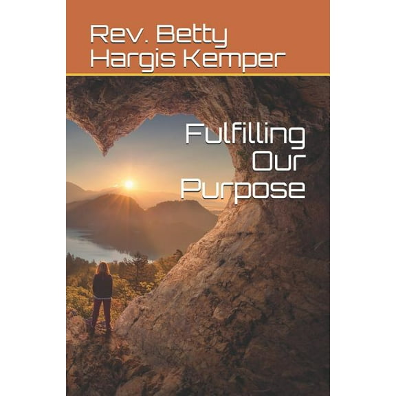 Fulfilling Our Purpose (Paperback)