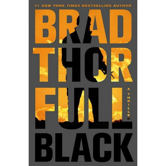 Full Black: A Thriller (Hardcover) by Brad Thor