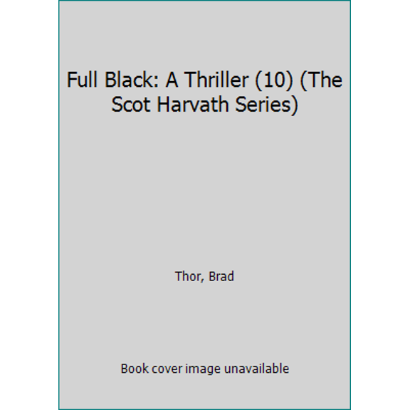 Pre-Owned Full Black, 10: A Thriller (Mass Market Paperback) 1416586628 9781416586623