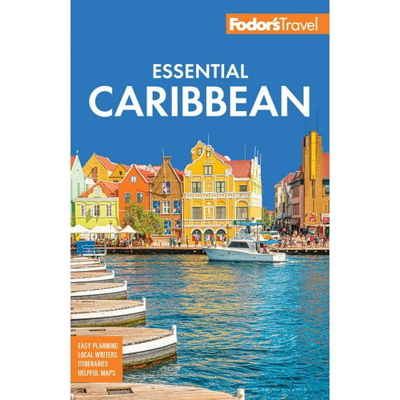 Full-Color Travel Guide Fodor's Essential Caribbean, (Paperback)