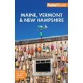 thumbnail image 1 of Full-Color Travel Guide Fodor's Maine, Vermont & New Hampshire: With the Best Fall Foliage Drives & Scenic Road Trips, (Paperback), 1 of 1