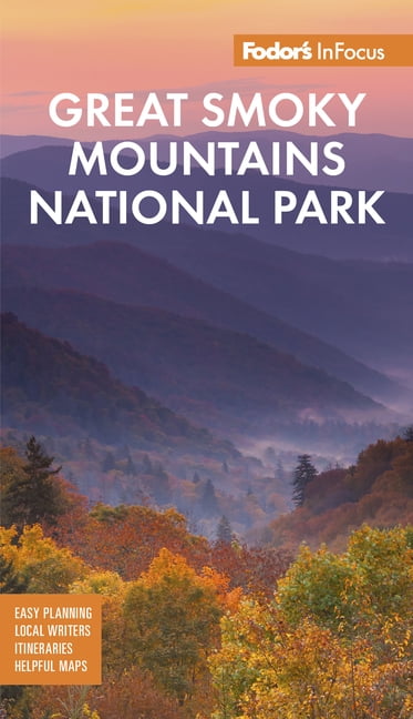Full-Color Travel Guide: Fodor's Infocus Great Smoky Mountains National Park (Paperback)