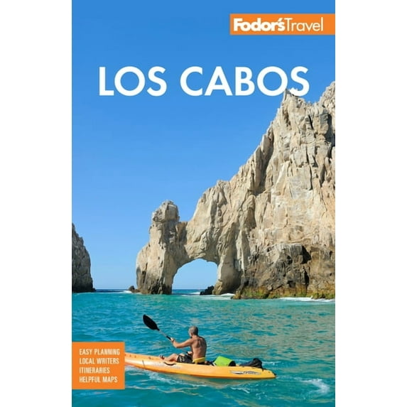 Full-Color Travel Guide: Fodor's Los Cabos: With Todos Santos, La Paz & Valle de Guadalupe (Paperback)