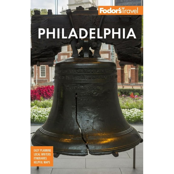 Full-Color Travel Guide: Fodor's Philadelphia: With Valley Forge, Bucks County, the Brandywine Valley, and Lancaster County (Paperback)