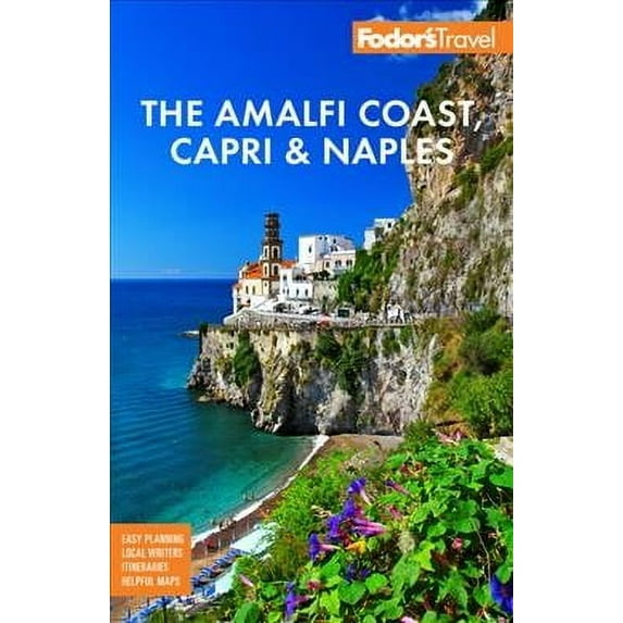 Full-Color Travel Guide: Fodor's the Amalfi Coast, Capri & Naples (Paperback)