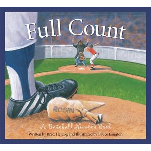 Pre-Owned Full Count: A Baseball Number Book (Hardcover) 1585364290 9781585364299
