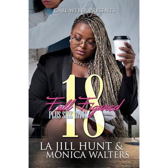 Pre-Owned Full Figured 18: Plus Sized Divas (Carl Weber Presents, 18) Paperback