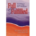thumbnail image 1 of Pre-Owned Full & Fulfilled: The Science of Eating to Your Soul's Satisfaction (Paperback) 0965911799 9780965911795, 1 of 1