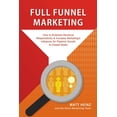 thumbnail image 1 of Pre-Owned Full Funnel Marketing (Paperback) 0615664504 9780615664507, 1 of 1