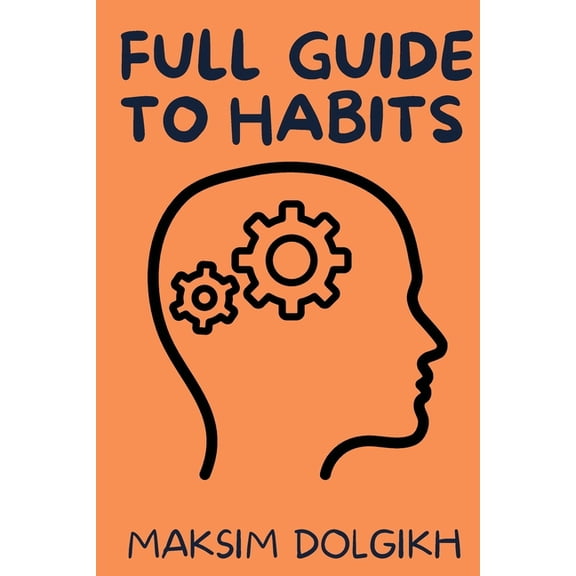 Full Guide to Habits, (Paperback)