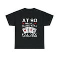 thumbnail image 1 of Full House Card Hand 90th Birthday Year Old Cards T-shirt, 1 of 2