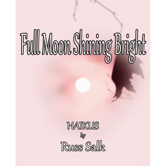 Full Moon Shining Bright (Paperback)
