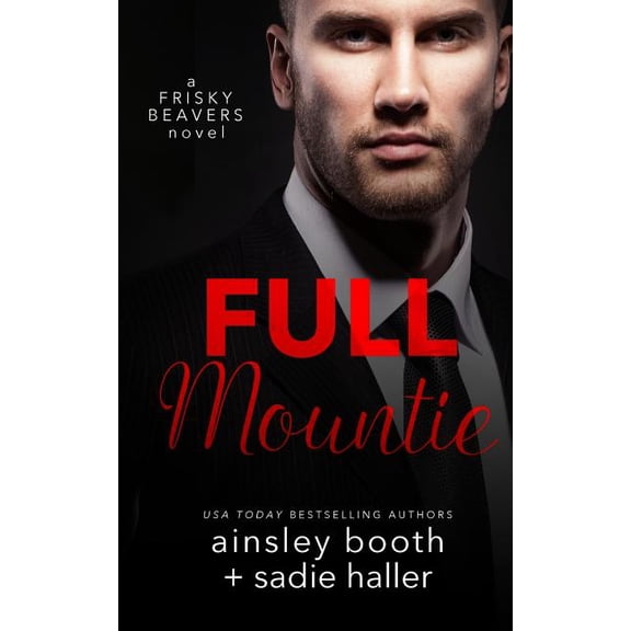 Frisky Beavers Full Mountie, Book 3, (Paperback)