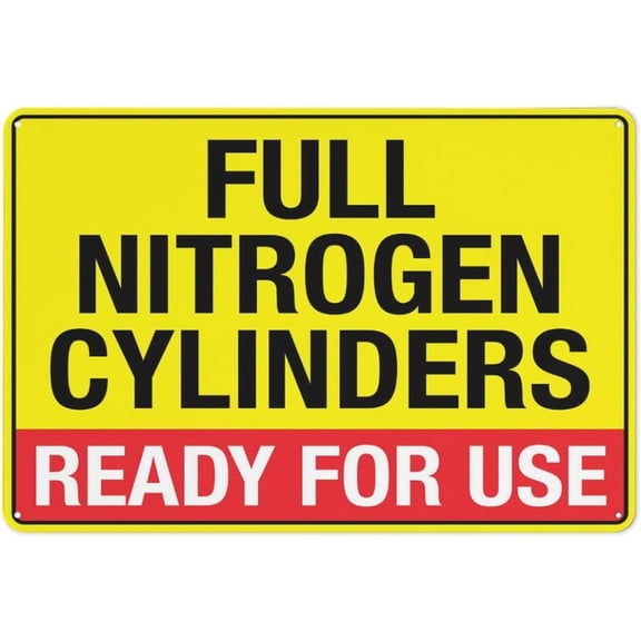 Full Nitrogen Cylinders Ready For Use Reflective Aluminum Sign - 8"x12", Rust Free, Weather Resistant, Waterproof, Easy To Mount - Factory, Lab, Workshop, Industrial Site