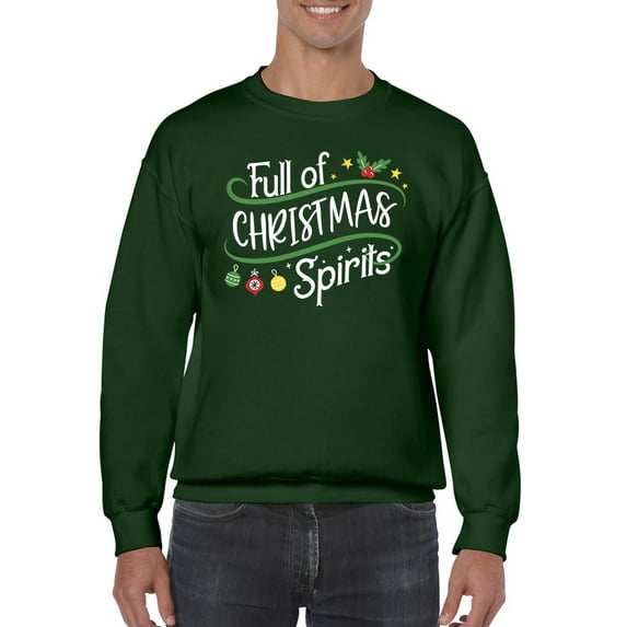 Full Of Christmas Spirits Sweatshirt Men -Smartprints Designs, Male 5X-Large