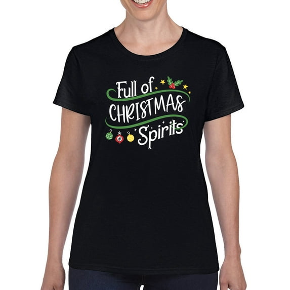 Full Of Christmas Spirits T-Shirt Women -Smartprints Designs, Female 5X-Large