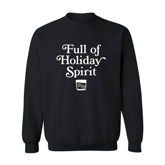 Full Of Holiday Spirit Crewneck Sweatshirt