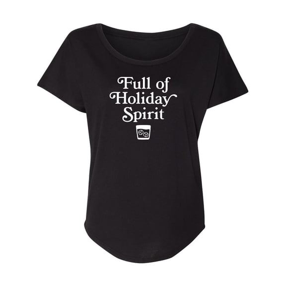 Full Of Holiday Spirit Womens Dolman Tee