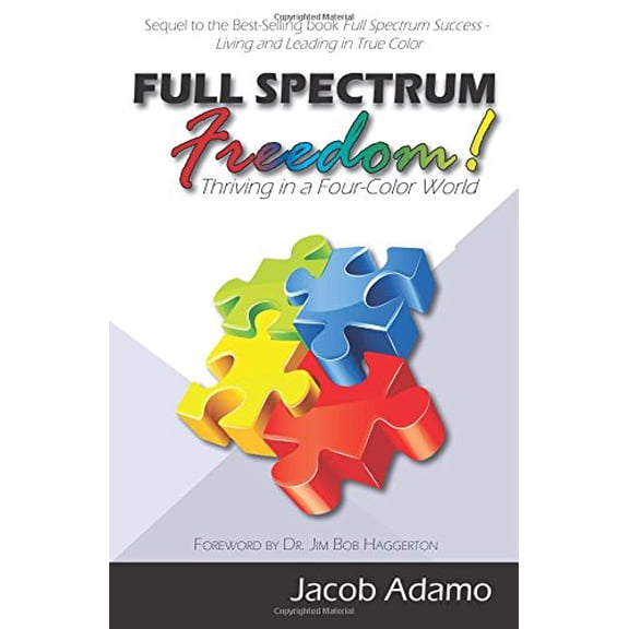 Pre-Owned Full Spectrum Freedom: Thriving in a Four-Color World Paperback