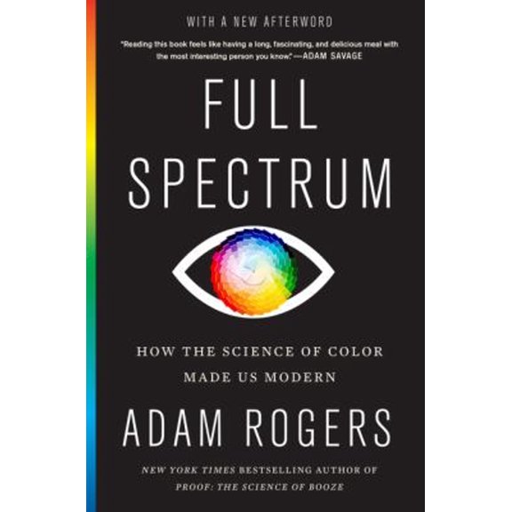 Pre-Owned Full Spectrum: How the Science of Color Made Us Modern, 9780358695240, 0358695244, Paperback,