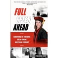 thumbnail image 1 of Full Speed Ahead: Surviving to Thriving as an Online Doctoral Student, (Paperback), 1 of 1