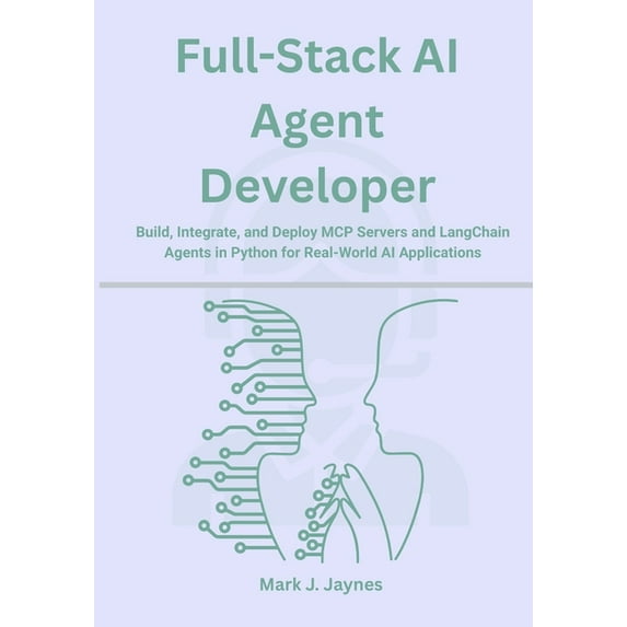 Full-Stack AI Agent Developer: Build, Integrate, and Deploy MCP Servers ...