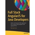 thumbnail image 1 of Full Stack Angularjs for Java Developers: Build a Full-Featured Web Application from Scratch Using Angularjs with Spring, (Paperback), 1 of 1