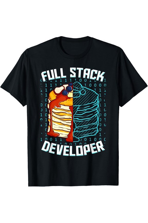 Full Stack Developer Funny Pancake Web Coder Programmer Gift T-Shirt