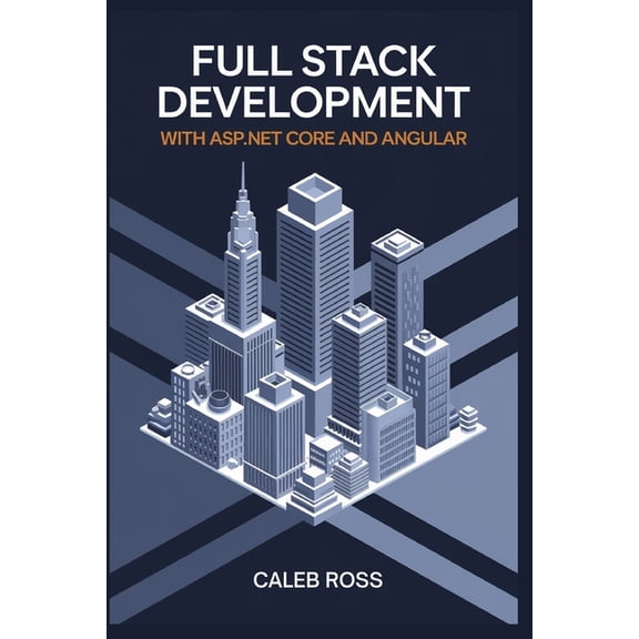 Full Stack Development With ASP.NET core and Angular, (Paperback)