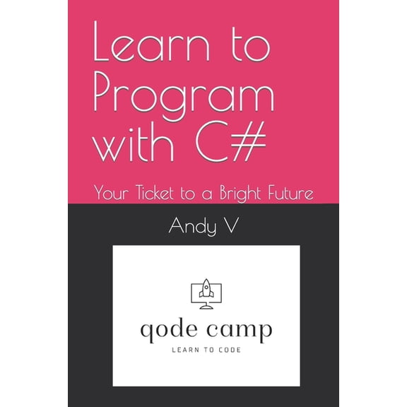Full Stack .Net Developer Learn to Program with C#, Book 1, (Paperback)