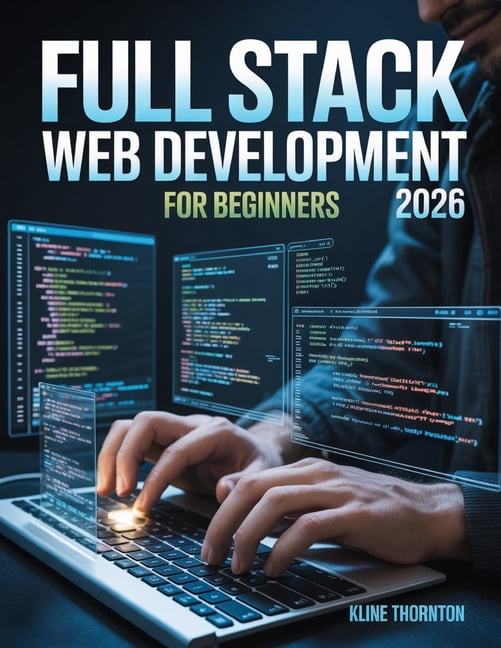 Full Stack Web Development for Beginners: Master HTML5 & CSS3: Build ...