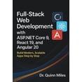 thumbnail image 1 of Full-Stack Web Development with ASP.NET Core 9, React 19, and Angular 20: Build Modern, Scalable Apps Step by Step, (Paperback), 1 of 1
