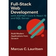 thumbnail image 1 of Full-Stack ASP.NET &amp; React Full-Stack Web Development with ASP.NET Core 9, React 19, and SQL Server: Build Modern Applications from Scratch, Book 1, (Paperback), 1 of 1