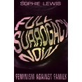 thumbnail image 1 of Pre-Owned Full Surrogacy Now : Feminism Against Family (Hardcover) 9781786637291, 1 of 1