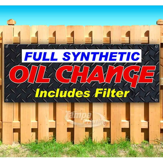 Full Synthetic Oil Change Includes Filter 13 oz Vinyl Banner With Metal Grommets
