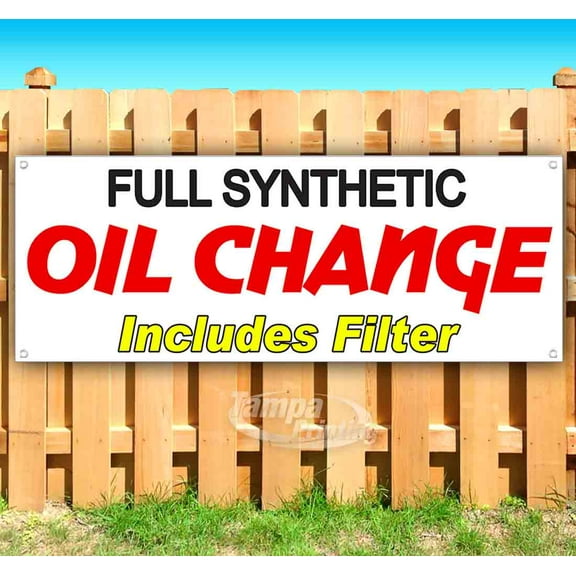 Full Synthetic Oil Change Includes Filter 13 oz Vinyl Banner With Metal Grommets