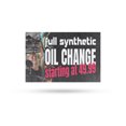thumbnail image 1 of Full Synthetic Oil Change Vinyl Decal 12 Inch x 16 Inch Weatherproof Heavy-Duty Adhesive Backing | Professional Auto Service, Reliable Mechanics, Affordable Pricing | Made in USA, 1 of 6