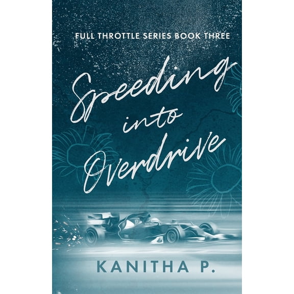 Full Throttle Speeding Into Overdrive, Book 3, (Paperback)