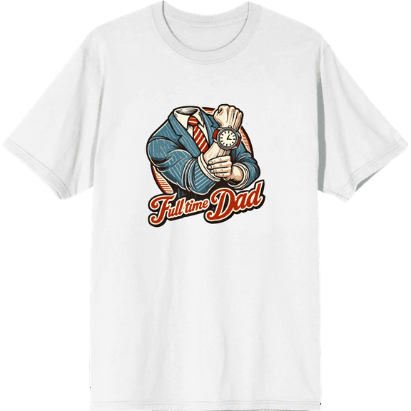 Full Time Dad Business Suit Adult White Crew Neck Short Sleeve Tee-XL