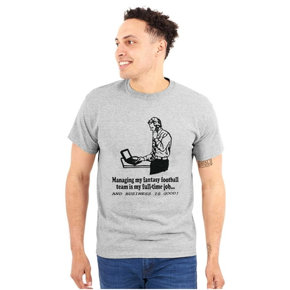 Full Time Job Fantasy Football Sports Men's Graphic T Shirt Tees Brisco Brands M