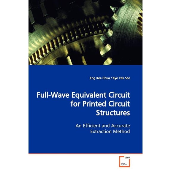Full-Wave Equivalent Circuit for Printed Circuit Structures (Paperback)